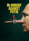 Mr. Nobody Against Putin - Ein Nobody gegen Putin