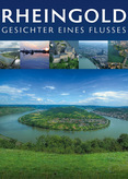 Rheingold - Gesichter eines Flusses