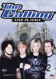 The Calling - Live in Italy