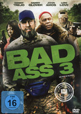 Bad Ass 3