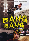 Bang Bang - An Action Documentary