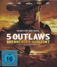 5 Outlaws - Brennender Horizont