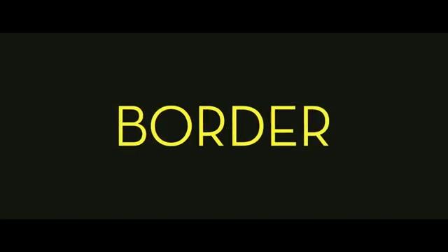 Border - Trailer - Deutsch - SD