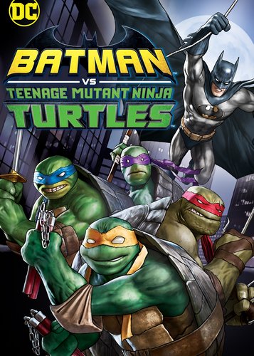 Batman vs. Teenage Mutant Ninja Turtles - Poster 1