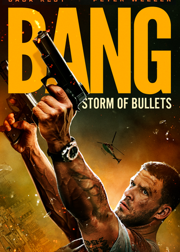 Bang - Storm of Bullets - Poster 1