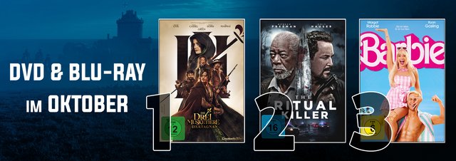 DVD & Blu-ray Film-Charts Oktober 2023: Spiel mit dem Feuer und die beste Musketier-Verfilmung