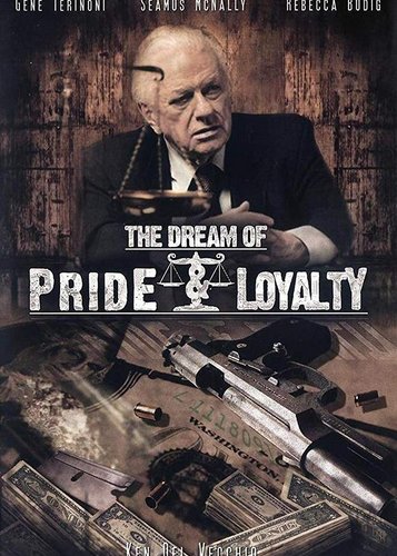 The Dream of Pride & Loyalty - Poster 1