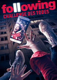 Following - Challenge des Todes