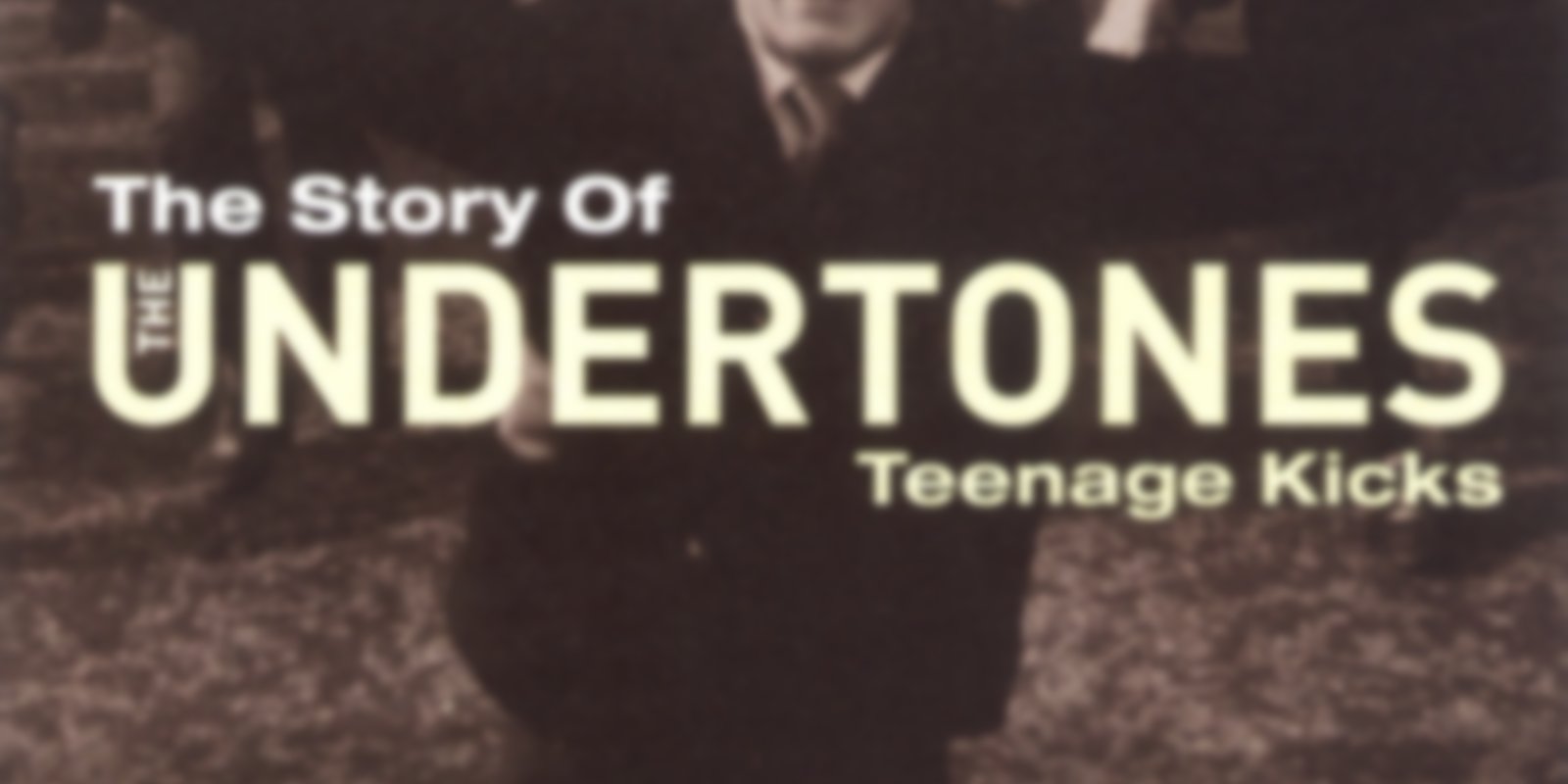 The Story of the Undertones - Teenage Kicks