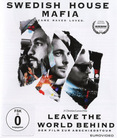 Swedish House Mafia - Leave the World Behind