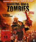 Gangsters, Guns &amp; Zombies