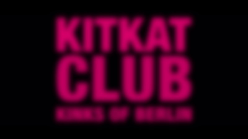 KitKatClub - Kinks of Berlin - Trailer - Deutsch - HD