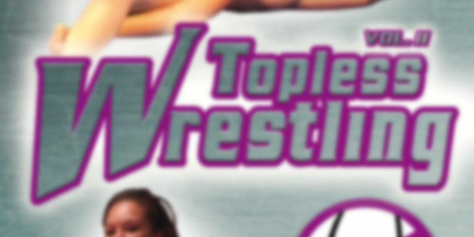 Topless Wrestling - Volume 2