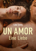 Un Amor - Eine Liebe