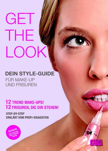 Get the Look - Dein Style-Guide für Make-up und Frisuren - Poster 1