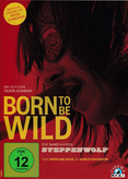 Born to Be Wild - Eine Band namens Steppenwolf