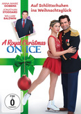 A Royal Christmas on Ice - Auf Schlittschuhen ins Weihnachtsglück