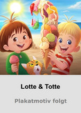 Lotte &amp; Totte