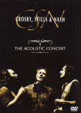 Crosby, Stills &amp; Nash - The Acoustic Concert