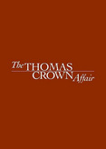 The Thomas Crown Affair - Die Thomas Crown Affäre