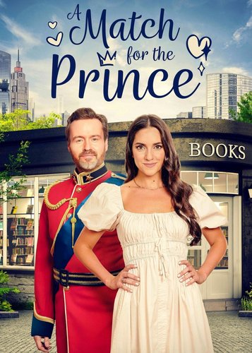 A Match for the Prince - Prinzessin gesucht - Poster 2