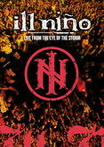 Ill Nino - Live from the Eye of the Storm