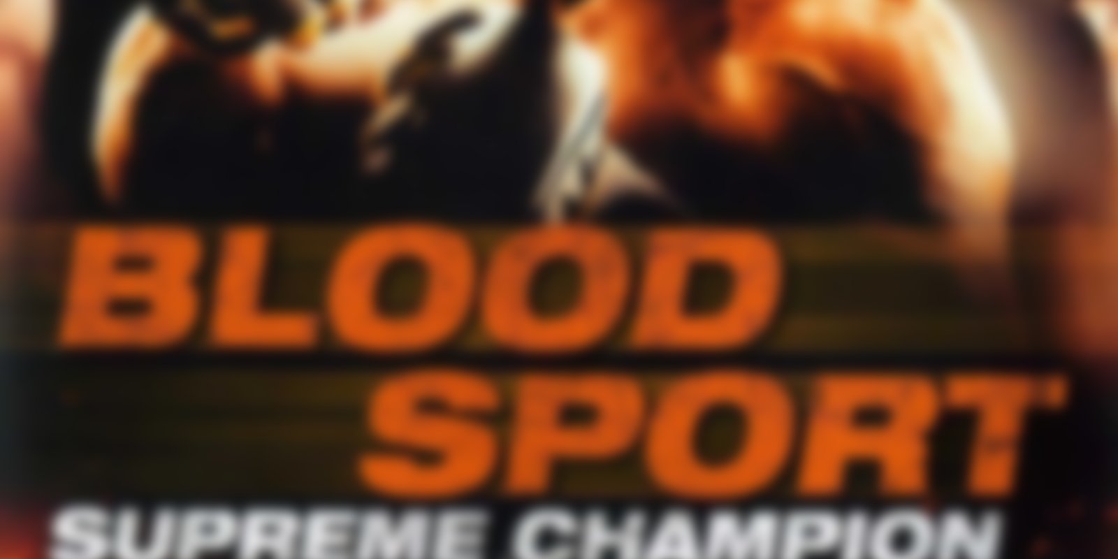 Bloodsport - Supreme Champion