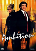 Ambition - Die Donald Trump Story