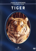 Faszinierende Tierwelten - Tiger