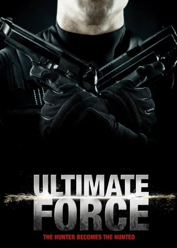 Ultimate Force - Poster 1