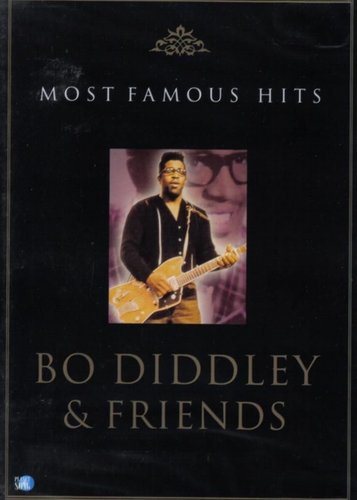 Most Famous Hits - Bo Diddley & Friends - Poster 1