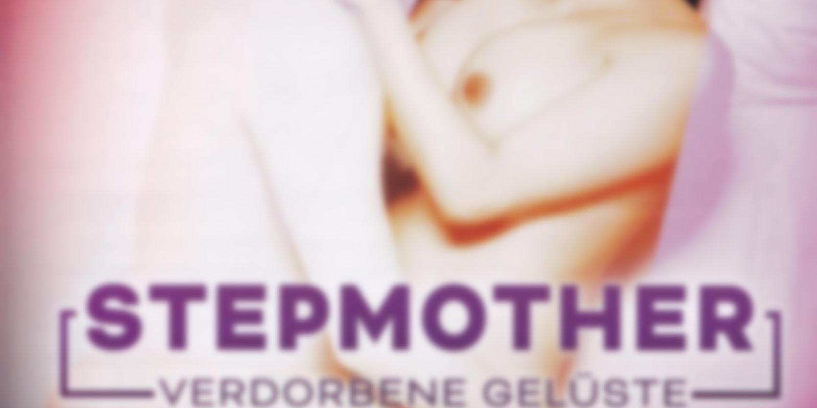 Stepmother - Verdorbene Gelüste