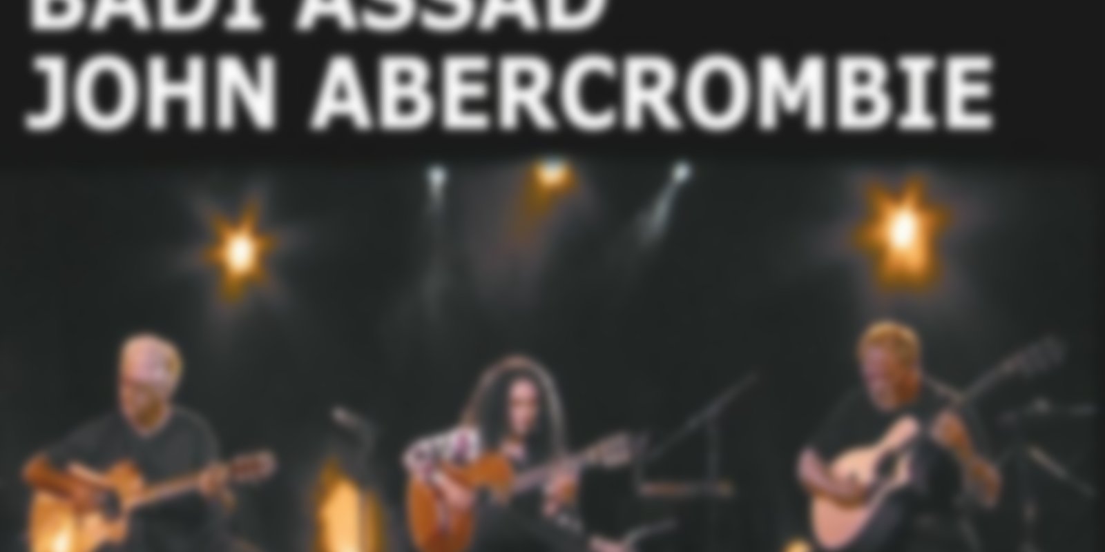 Three Guitars - Larry Coryell, Badi Assad & John Abercrombie