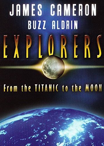 James Cameron & Buzz Aldrin - Explorers - Poster 1