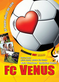 FC Venus - Elf Paare müsst ihr sein