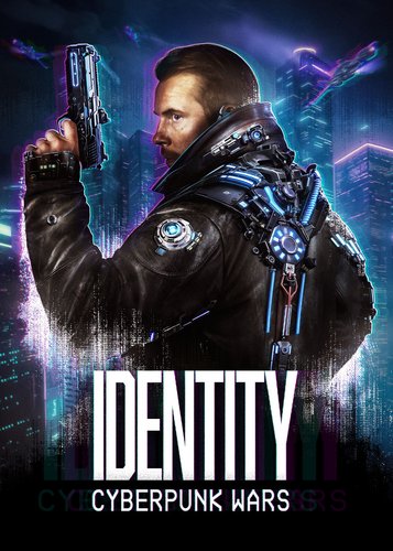 Identity - Cyberpunk Wars - Poster 1