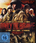 Only the Brave - Battlefield of Death