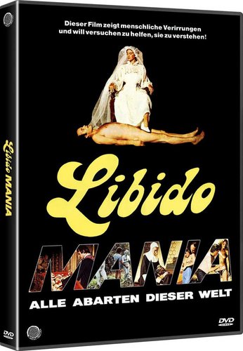 Libido Mania - Alle Abarten dieser Welt (DVD)