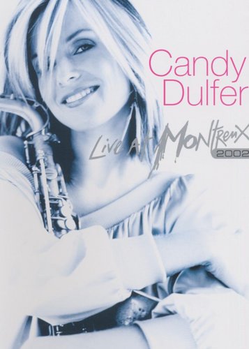 Candy Dulfer - Live in Montreux 2002 - Poster 1