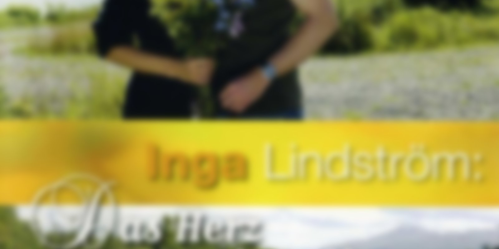 Inga Lindström - Das Herz meines Vaters