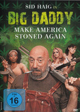 Big Daddy - Make America Stoned Again