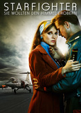 Starfighter - Sie wollten den Himmel erobern