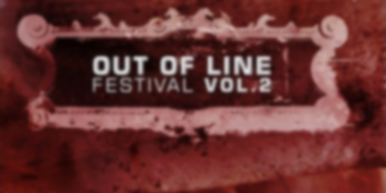 Out of Line Festival - Volume 2