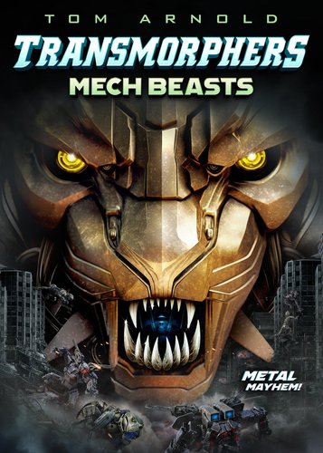 Transmorphers 2 - Mech Beasts - Poster 2