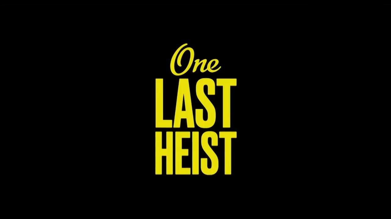 One Last Heist - Trailer - Englisch - HD