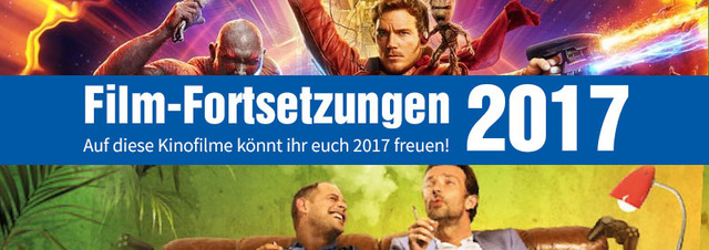 Die besten Film Fortsetzungen 2017: Das werden die größten Kino Hit Sequels 2017