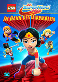 LEGO DC Super Hero Girls - Im Bann des Diamanten