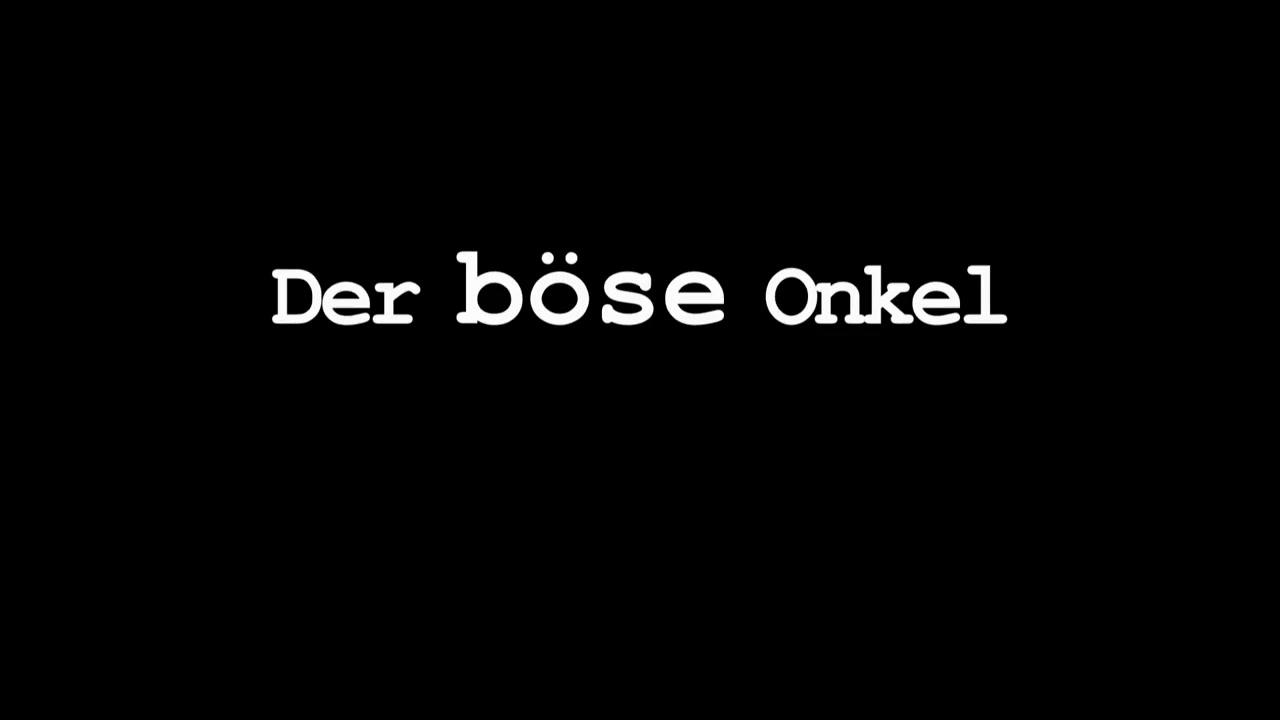 Der böse Onkel - Trailer - Deutsch