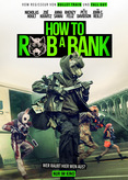 How to Rob a Bank
