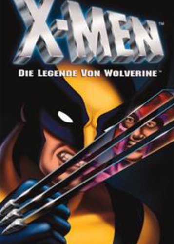 X-Men - Die Legende von Wolverine - Poster 1